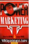 Power Marketing & Güç Pazarlamanın Sırları