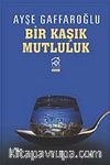 Bir Kaşık Mutluluk