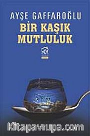 Bir Kaşık Mutluluk