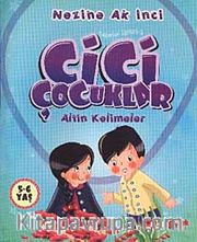 Cici Çocuklar Altın Kelimeler