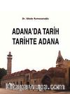 Adana'da Tarih & Tarihte Adana