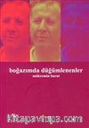 Boğazımda Düğümlenenler