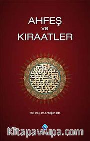 Ahfeş ve Kıraatler