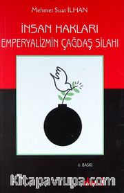 Emperyalizmin Çağdaş Silahı - İnsan Hakları