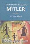 Türk Kültürlü Halklarda Mitler