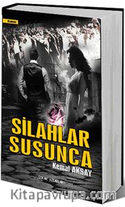 Silahlar Susunca
