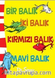 Bir Balık İki Balık Kırmızı Balık Mavi Balık 