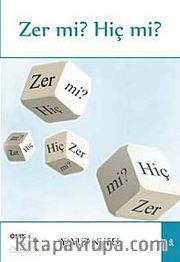 Zer mi? Hiç mi?