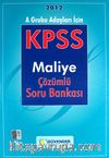 2012 A Grubu Adayları İçin KPSS Maliye Çözümlü Soru Bankası