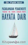 Hayata Dair & Pazarlamadan Perakendeye 