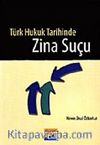 Türk Hukuk Tarihinde Zina Suçu