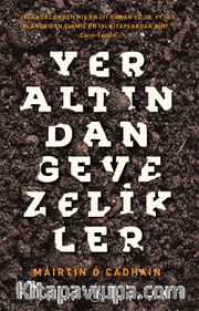 Yeraltından Gevezelikler