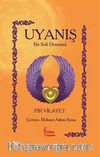 Uyanış & Bir Sufi Deneyimi
