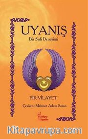 Uyanış <br /> Bir Sufi Deneyimi