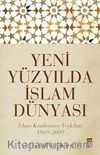 Yeni Yüzyılda İslam Dünyası & İslam Konferansı Teşkilatı 1969-2009