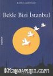 Bekle Bizi İstanbul
