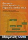 Otomasyon, Üretim Sistemleri ve Bilgisayarla Tümleşik İmalat
