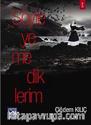 Söyleyemediklerim