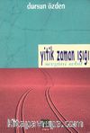 Yitik Zaman Işığı & Sevgim Sebil