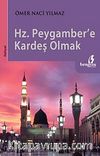 Hz. Peygamberle Kardeş Olmak