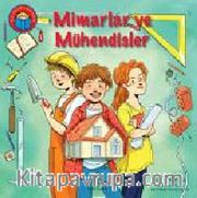 Mimarlar ve Mühendisler - İlk Okuma Kitabım