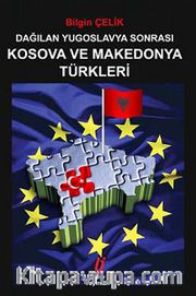 Dağılan Yugoslavya Sonrası Kosova ve Mekedonya Türkleri
