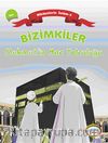 Bizimkiler / Mehmet'in Hac Yolculuğu & Hikayelerle İslam 5 - Hac