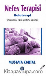 Nefes Terapisi - Holoterapi <br /> Sıra Dışı Bilinç Halleri Oluşturma Çalışması