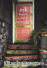 Aşk Kapıyı Çaldım Açmadın