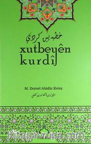 Xutbeyen Kurdi ( Kürtçe Hutbe Kitabı)