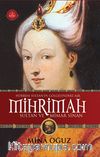 Hürrem Sultan'ın Gölgesindeki Aşk Mihrimah Sultan ve Mimar Sinan