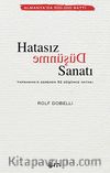 Hatasız Düşünme Sanatı & Yapmamanız Gereken 52 Düşünce Hatası