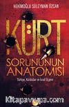 Kürt Sorununun Anotomisi & Türkiye, Kürdistan ve İsrail Üçgeni