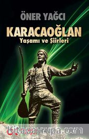 Karacaoğlan Yaşamı ve Şiirleri