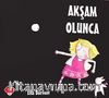 Akşam Olunca