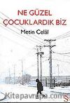 Ne Güzel Çocuklardık Biz