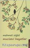 Mucizevi Hayatlar