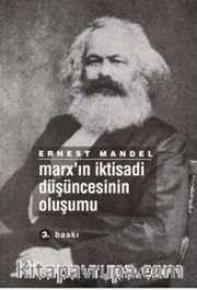 Marx'ın İktisadi Düşüncesinin Oluşumu