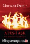 Ateş-i Aşk & Sivas Katliamı'nın Gerçek Hikayesi