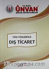 Tüm Yönleriyle Dış Ticaret