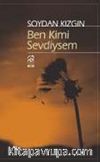 Ben Kimi Sevdiysem