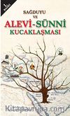 Sağduyu ve Alevi-Sünni Kucaklaşması