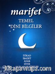 Marifet - Temel Dini Bilgiler <br /> İtikad, İbadet, Adab, Siyer, Dualar ve Sureler