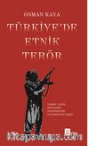 Türkiye'de Etnik Terör & Tarihi, Yapısı, İdeolojisi, Stratejileri ve Karşı Mücadele