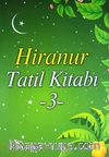 Hiranur & Tatil Kitabı / 3