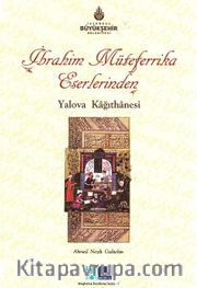 İbrahim Müteferrika Eserlerinden Yalova Kağıthanesi