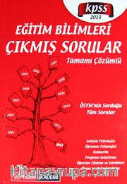 2013 KPSS Eğitim Bilimleri Çıkmış Sorular Tamamı Çözümlü