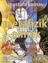Metafizik Olmak