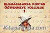 Bulmacalarla Kur'an Öğrenmeye Yolculuk-1