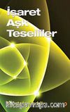 İşaret Aşk Teselliler